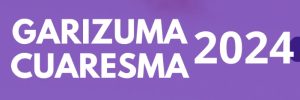 Lee más sobre el artículo GARIZUMA – CUARESMA 2024